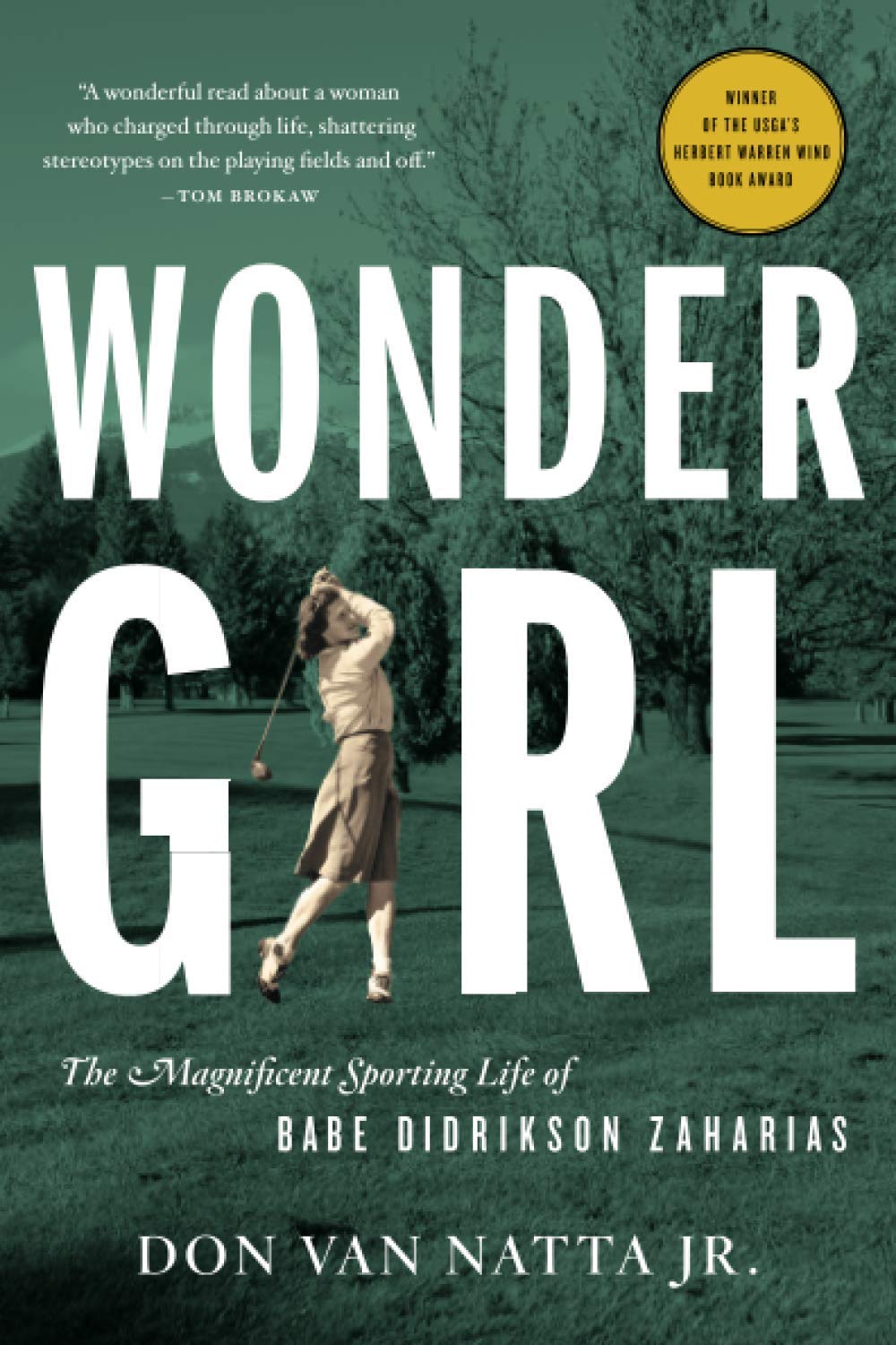 Wonder Girl: The Magnificent Sporting Life of Babe Didrikson Zaharias book cover