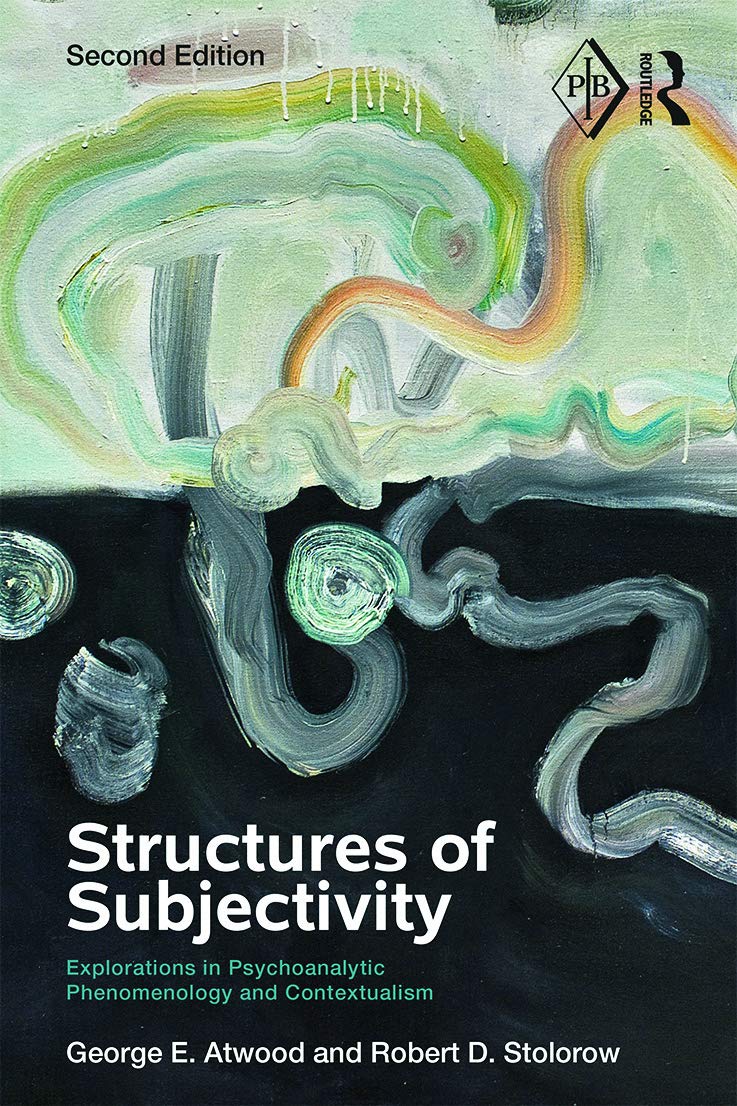 Structures of Subjectivity: Explorations in Psychoanalytic Phenomenology and Contextualism book cover
