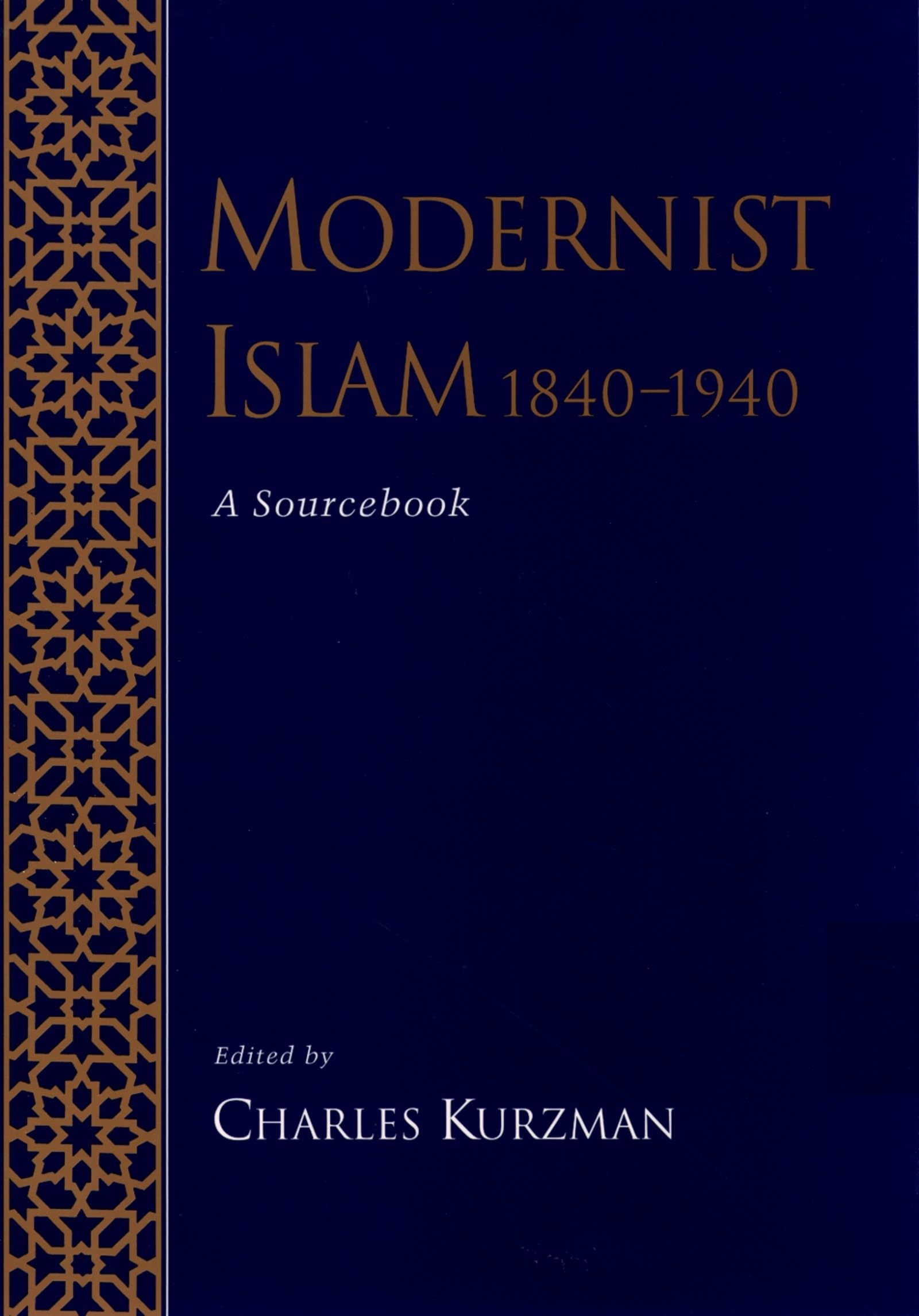 Modernist Islam, 1840-1940: A Sourcebook book cover