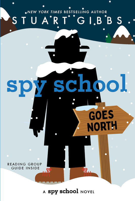 Spy School Goes North (Reprint)