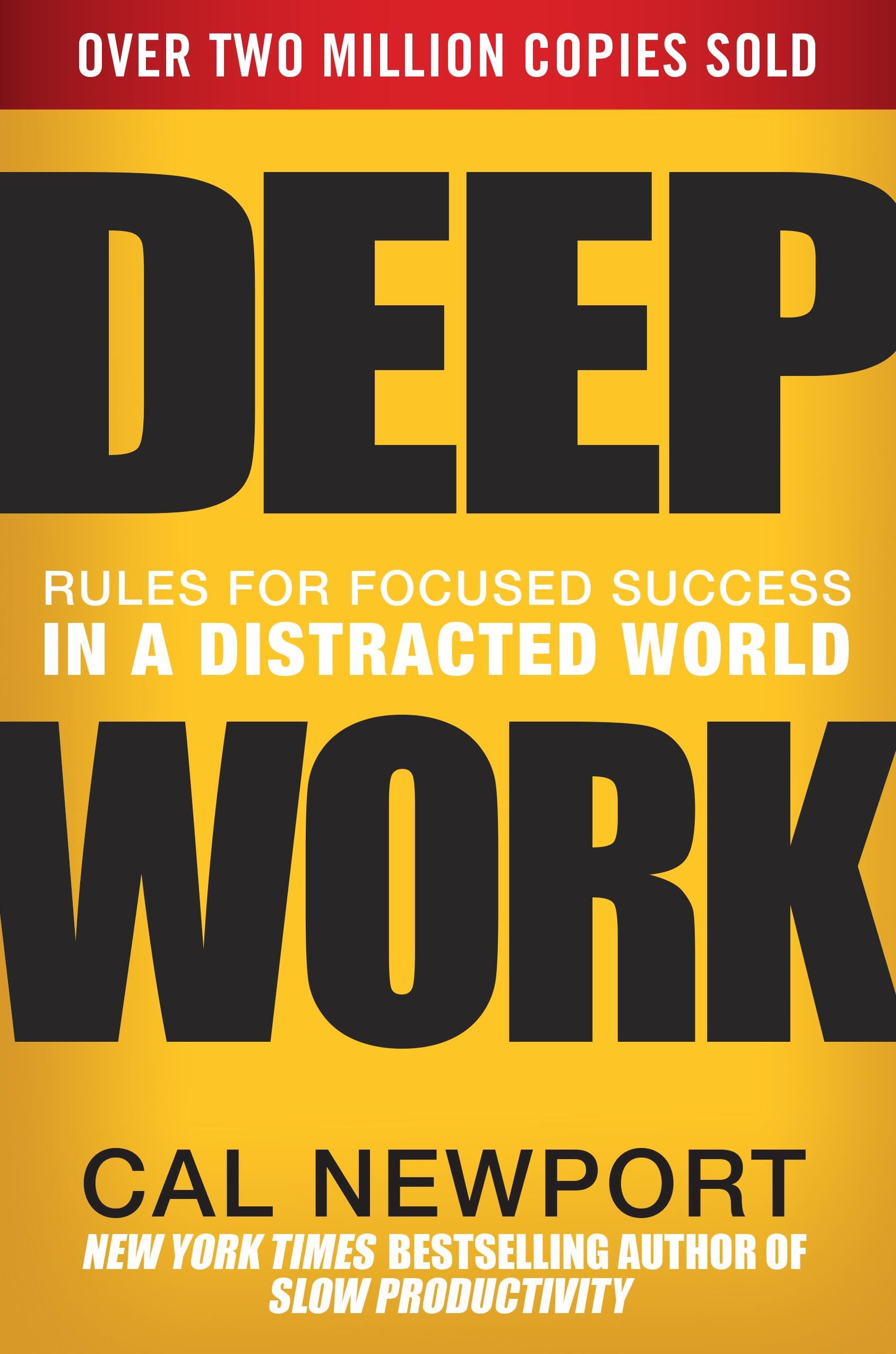Deep Work: Rules for Focused Success in a Distracted World book cover