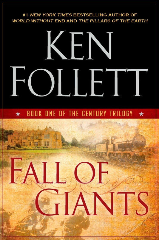 Fall of Giants: Book One of the Century Trilogy