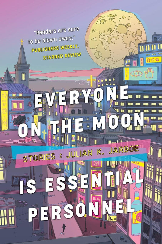 Everyone on the Moon is Essential Personnel book cover
