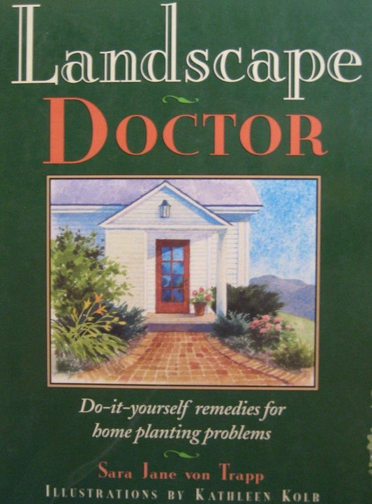 Landscape Doctor: Do-It-Yourself Remedies for Home Planting Problems book cover