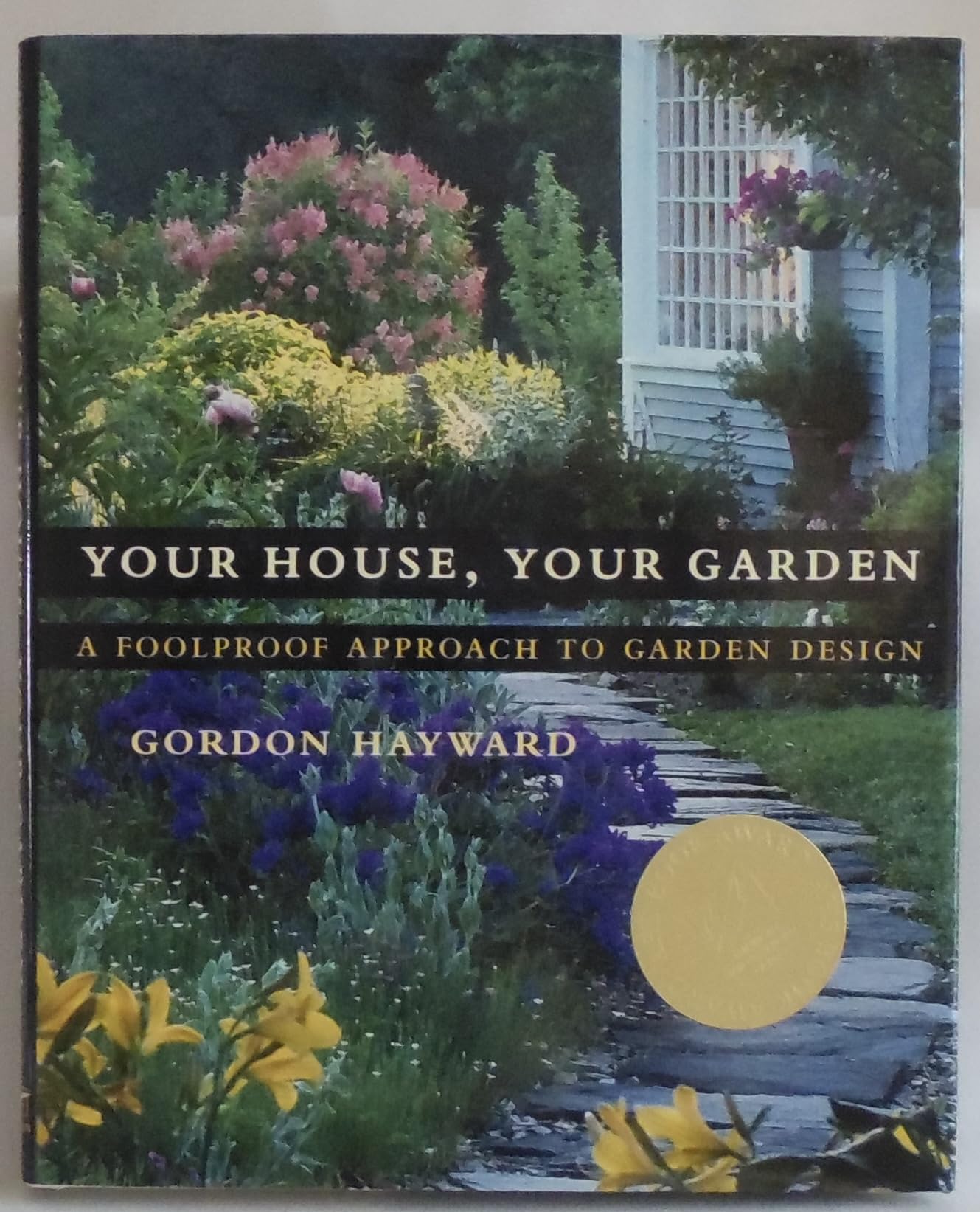Your House, Your Garden: A Foolproof Approach to Garden Design book cover