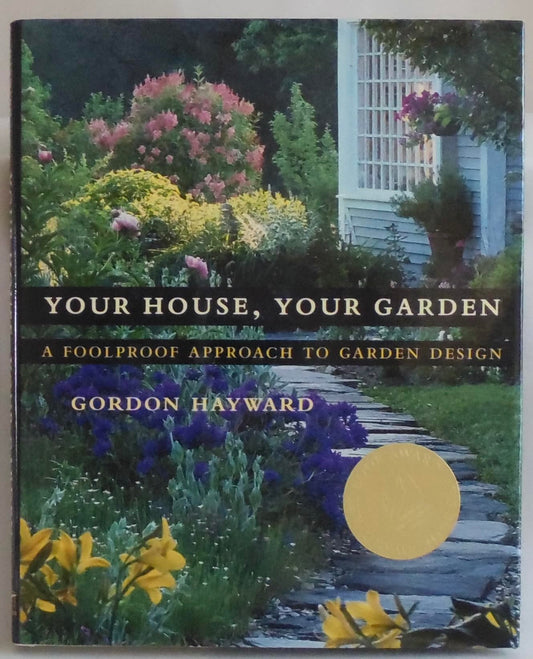 Your House, Your Garden: A Foolproof Approach to Garden Design book cover