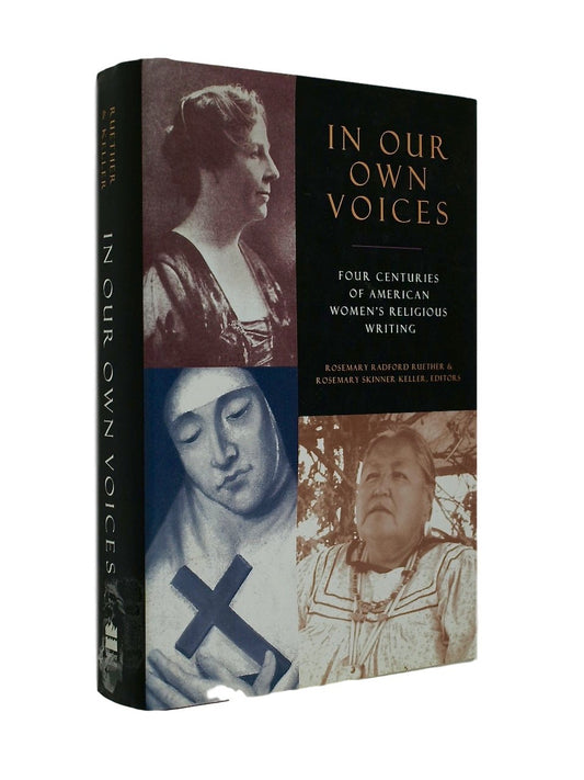 In Our Own Voices: Four Centuries of American Women's Religious Writing book cover