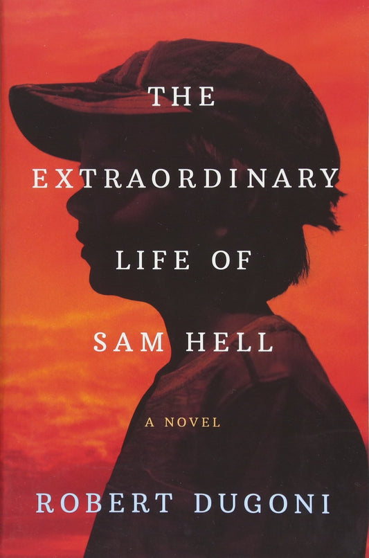 Extraordinary Life of Sam Hell book cover