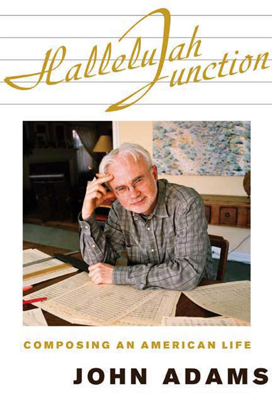 Hallelujah Junction: Composing an American Life book cover