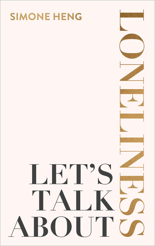 Let's Talk about Loneliness: The Search for Connection in a Lonely World book cover