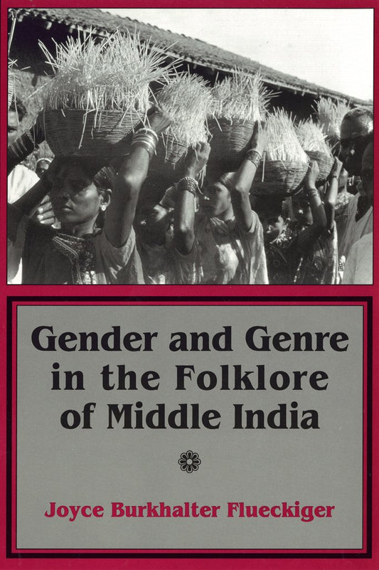 Gender and Genre in the Folklore of Middle India: Theories in Antiquity and Their Sequel book cover