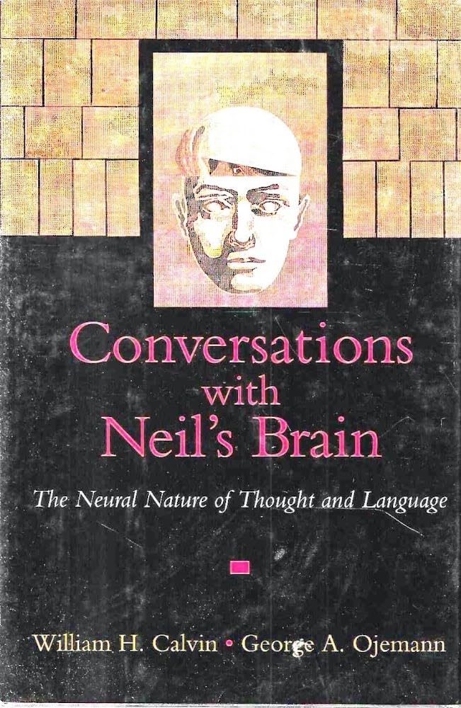 Conversations with Neil's Brain: The Neural Nature of Thought and Language book cover