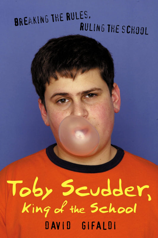 Toby Scudder, King of the School book cover