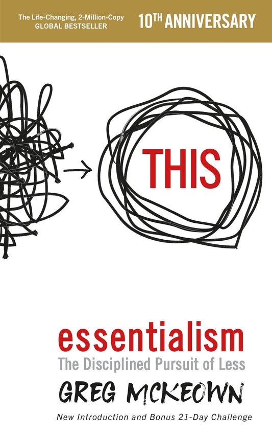 Essentialism: The Disciplined Pursuit of Less book cover