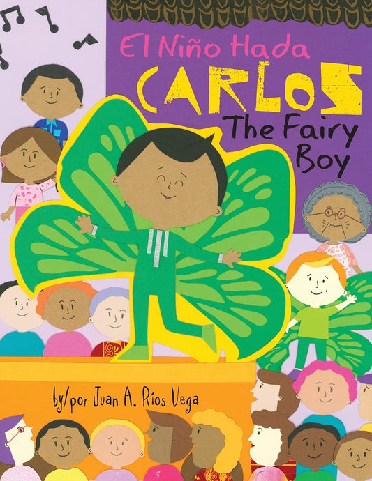 Carlos, The Fairy Boy: Carlos, El Niño Hada book cover
