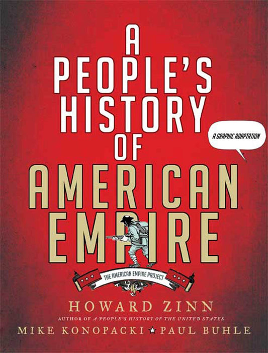 People's History of American Empire: The American Empire Project, a Graphic Adaptation (S&s Hdcvr)