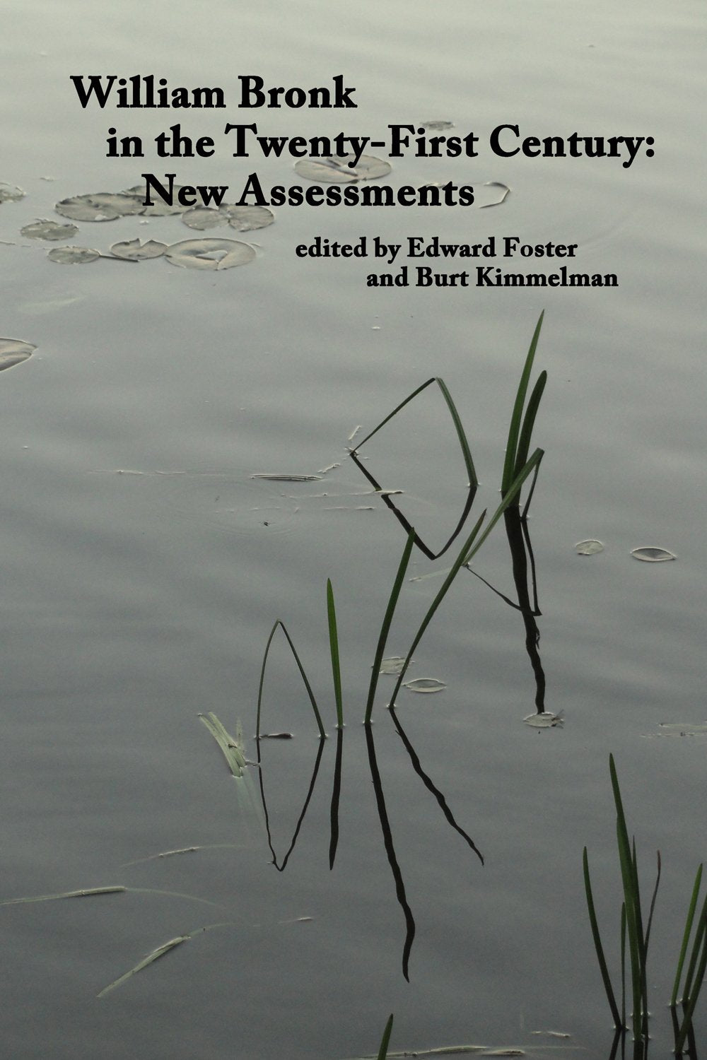 William Bronk in the Twenty-First Century: New Assessments book cover