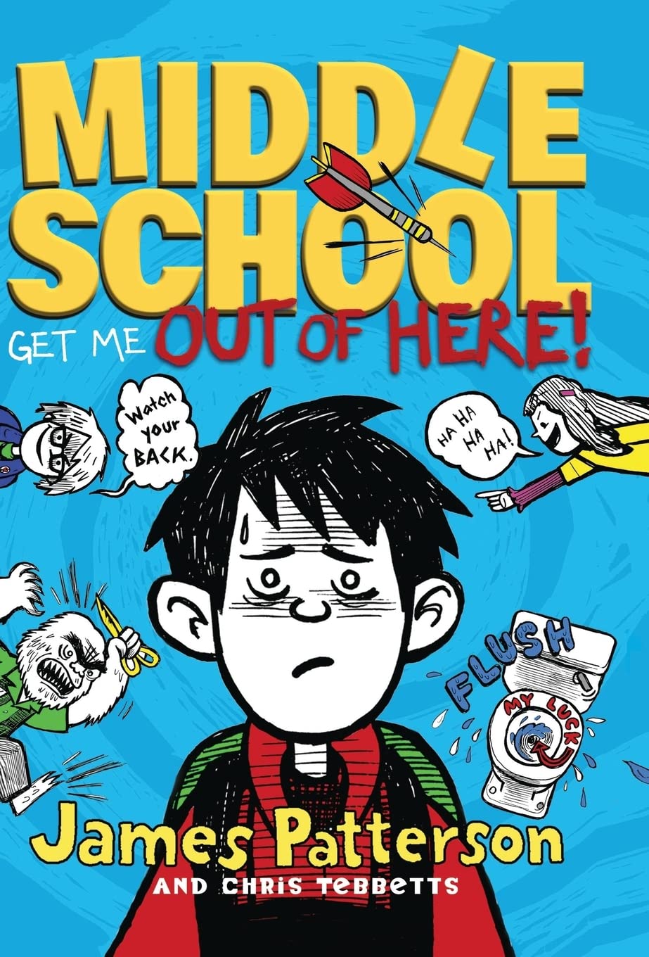Middle School: Get Me Out of Here! book cover