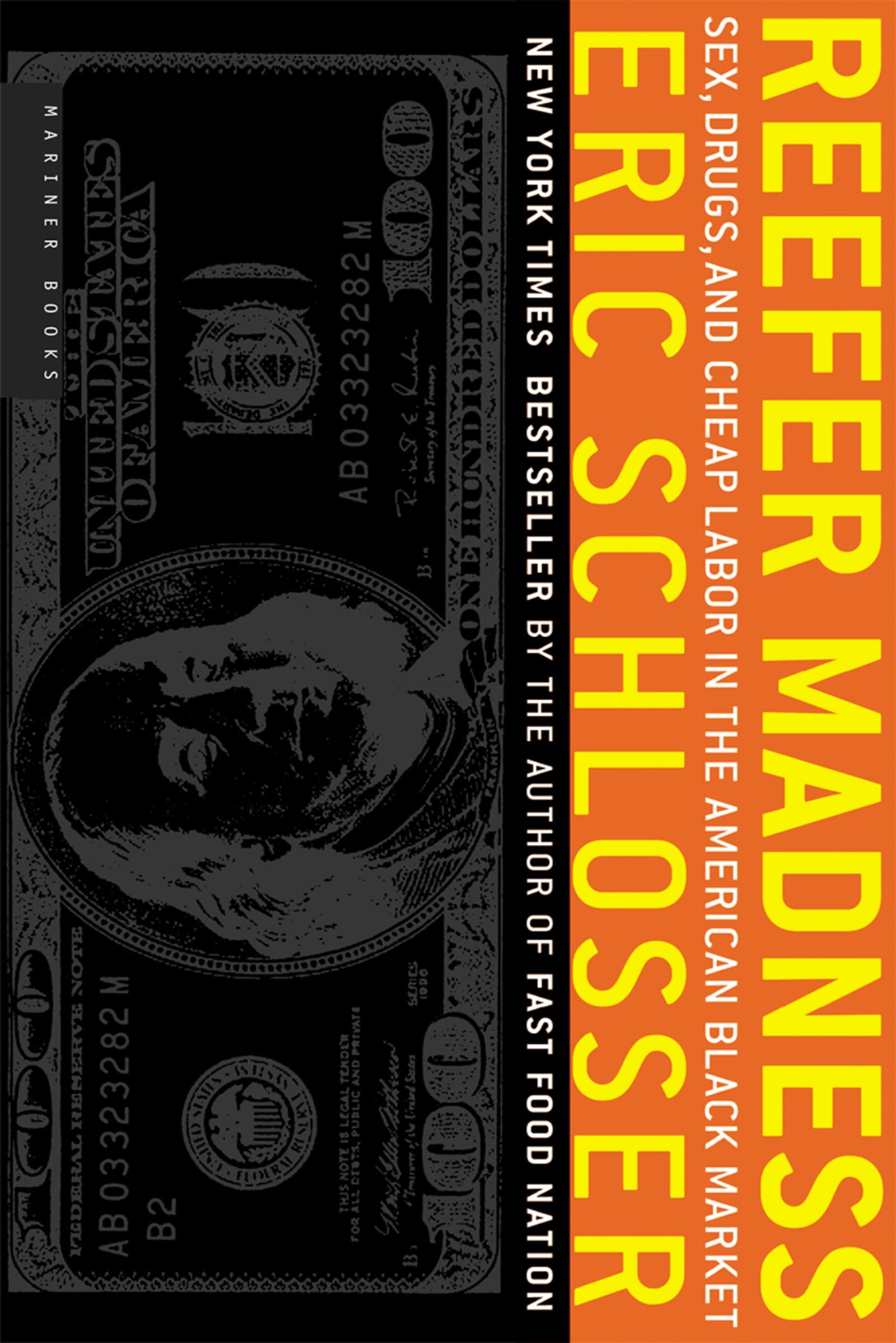 Reefer Madness: Sex, Drugs, and Cheap Labor in the American Black Market book cover
