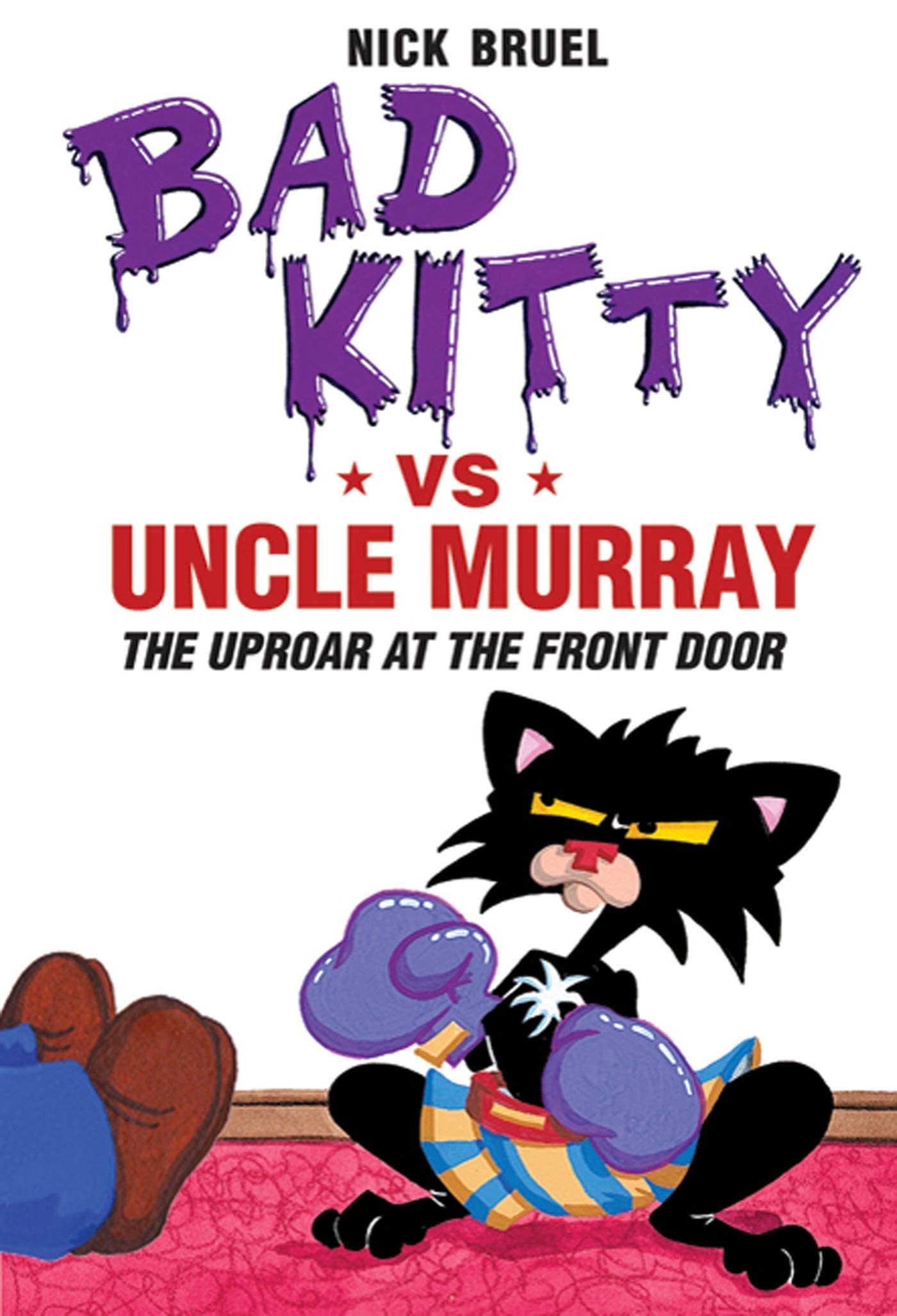 Bad Kitty Vs Uncle Murray: The Uproar at the Front Door book cover