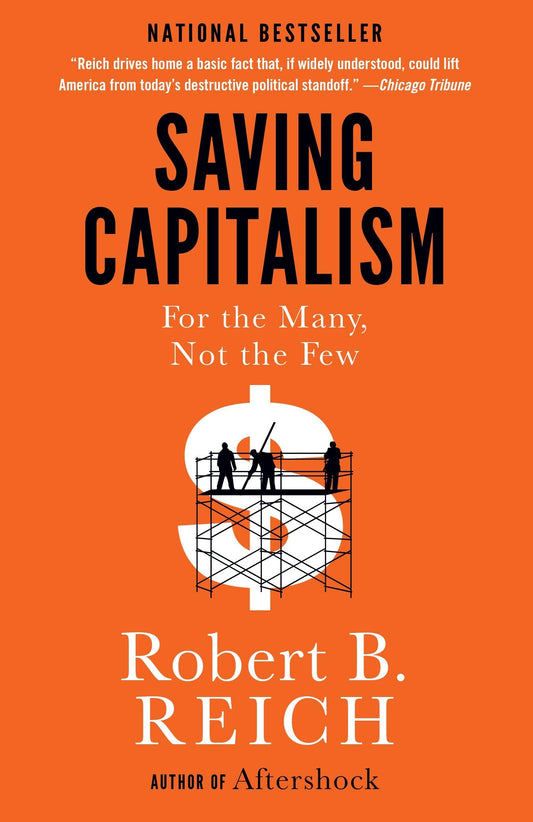 Saving Capitalism: For the Many, Not the Few book cover