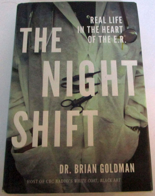 Night Shift: Real Life in the Heart of the Er