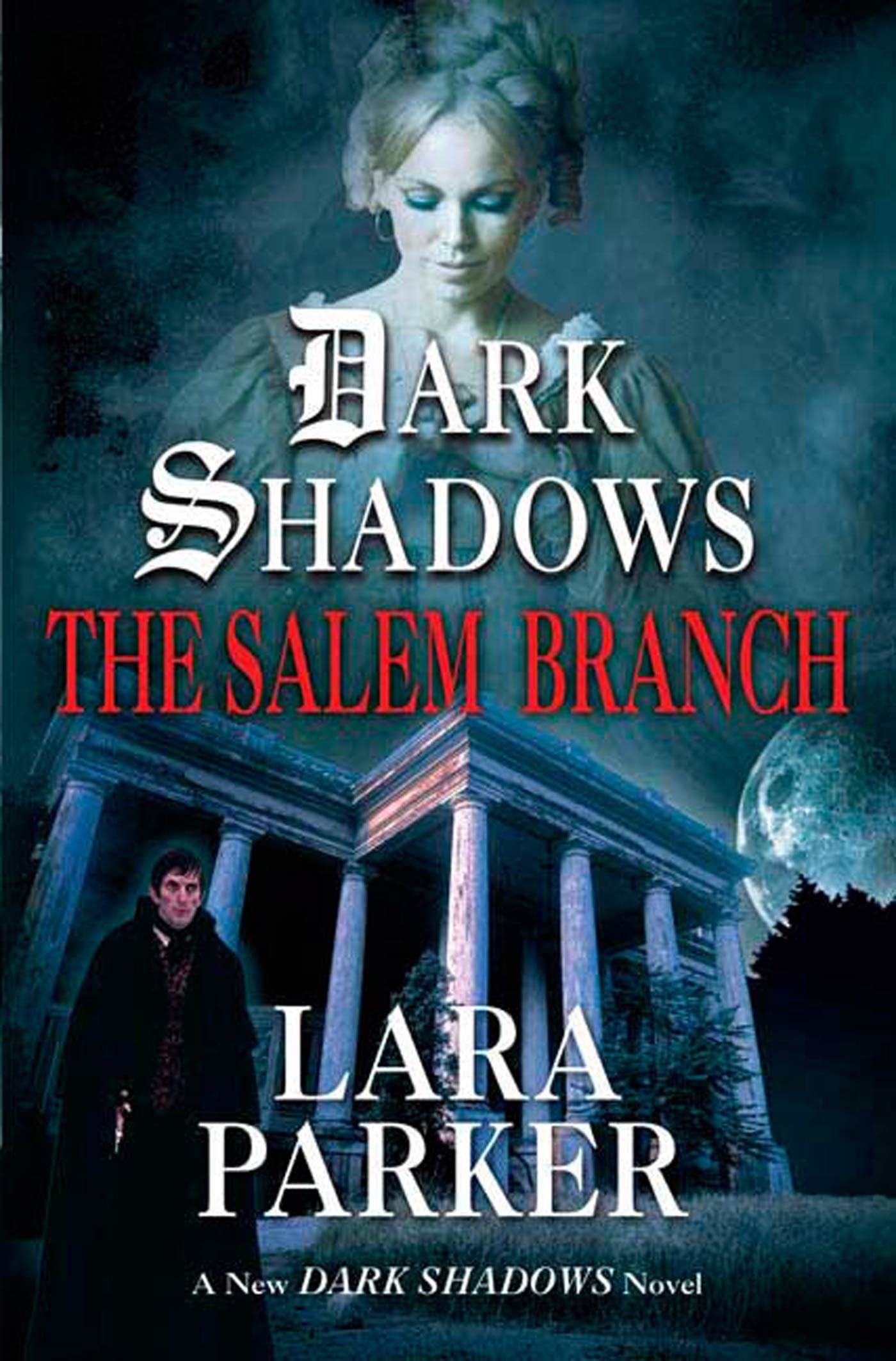 Dark Shadows: The Salem Branch: The Salem Branch book cover