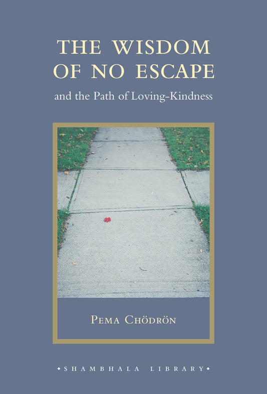Wisdom of No Escape: And the Path of Loving-Kindness book cover