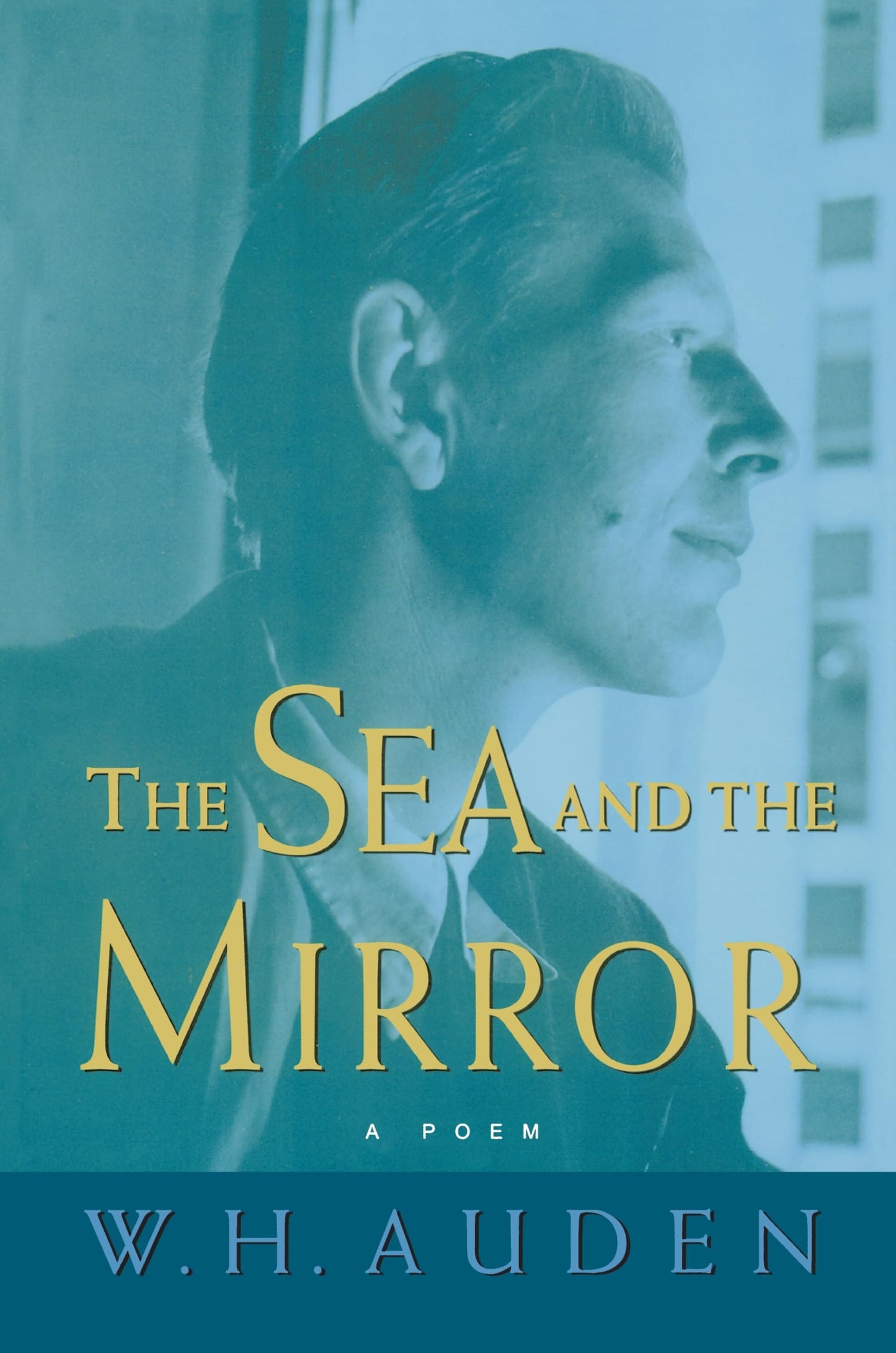 Sea and the Mirror: A Commentary on Shakespeare's "the Tempest" book cover