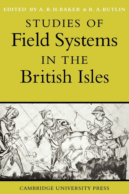Studies of Field Systems in the British Isles (Revised)