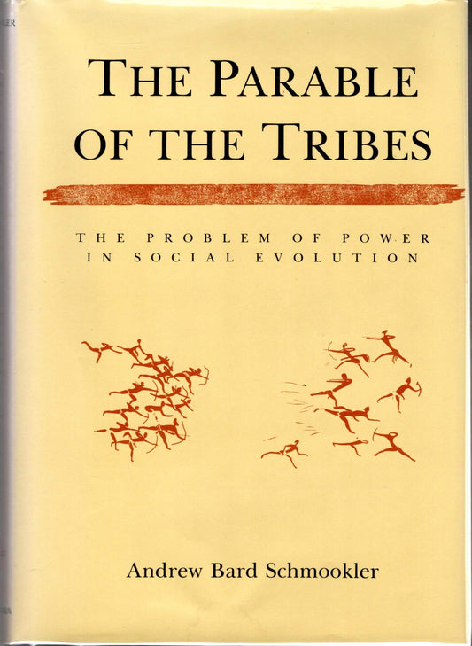 Parable of the Tribes: The Problem of Power in Social Evolution