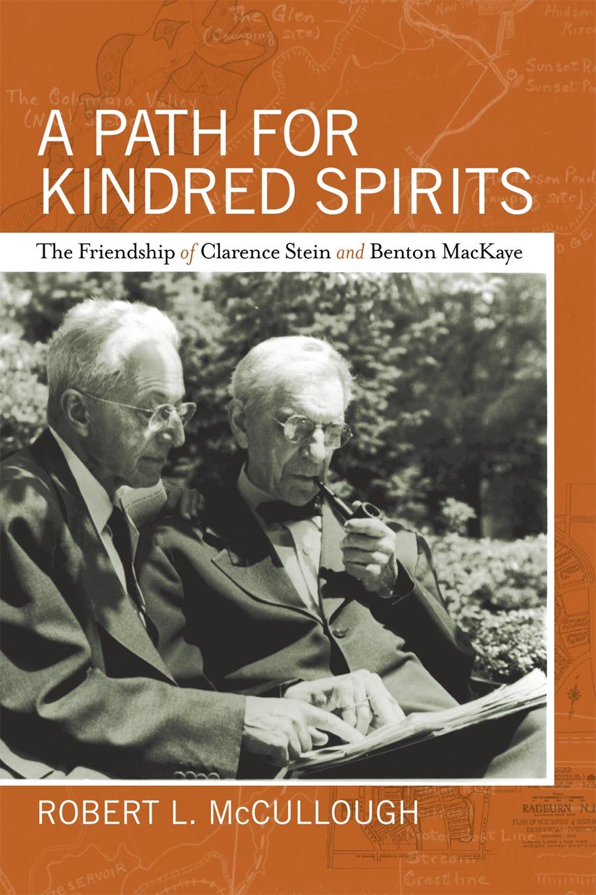 Path for Kindred Spirits: The Friendship of Clarence Stein and Benton Mackaye book cover