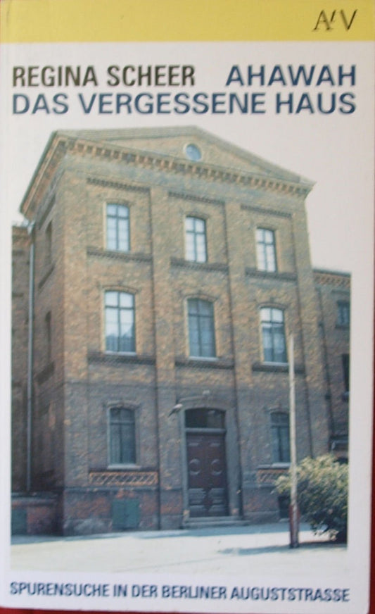 AHAWAH. Das vergessene Haus: Spurensuche in der Berliner Auguststrasse book cover