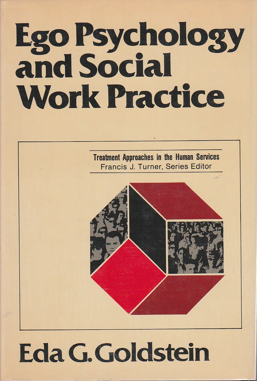 Ego Psychology and Social Work Practice