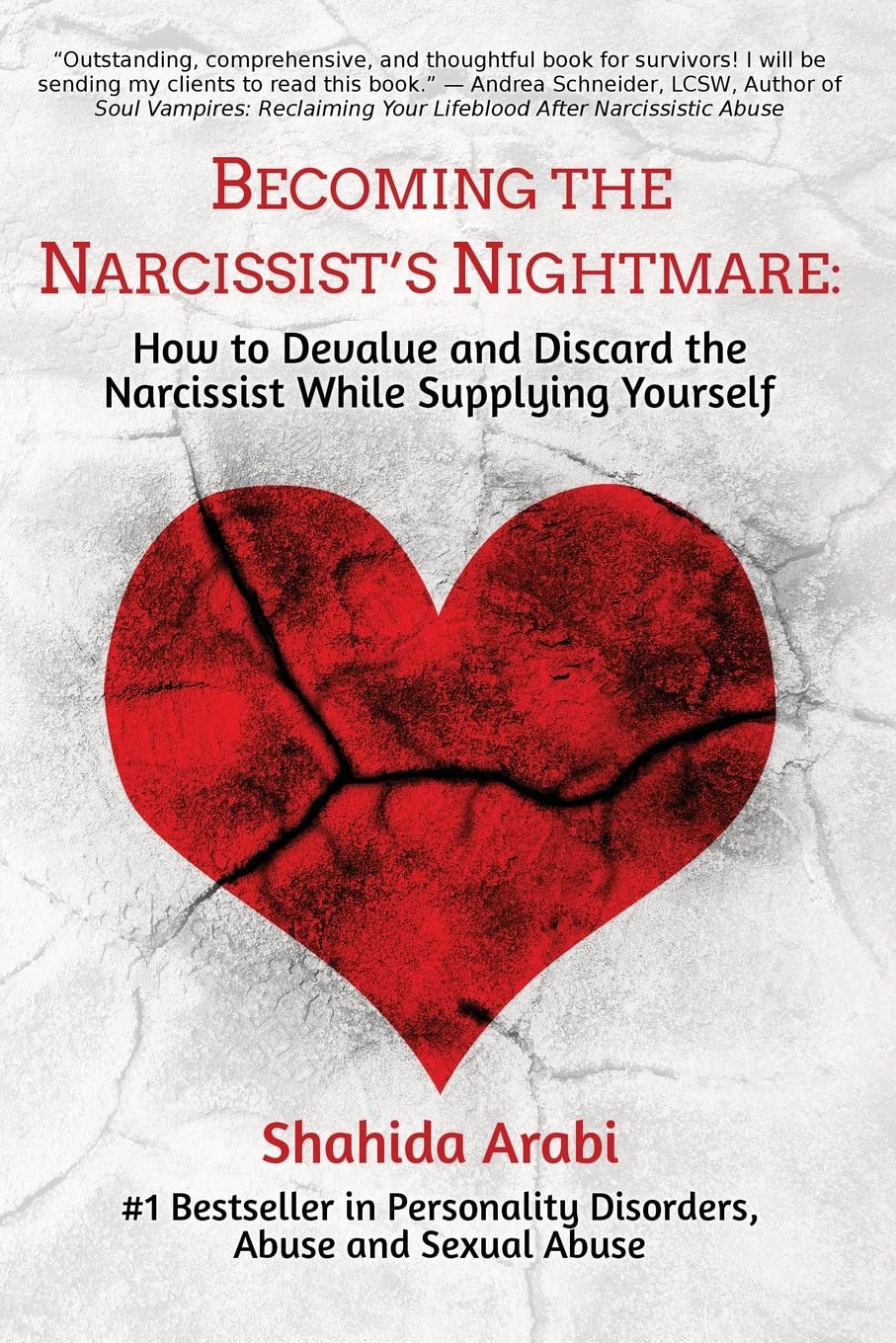 Becoming the Narcissist's Nightmare: How to Devalue and Discard the Narcissist While Supplying Yourself book cover