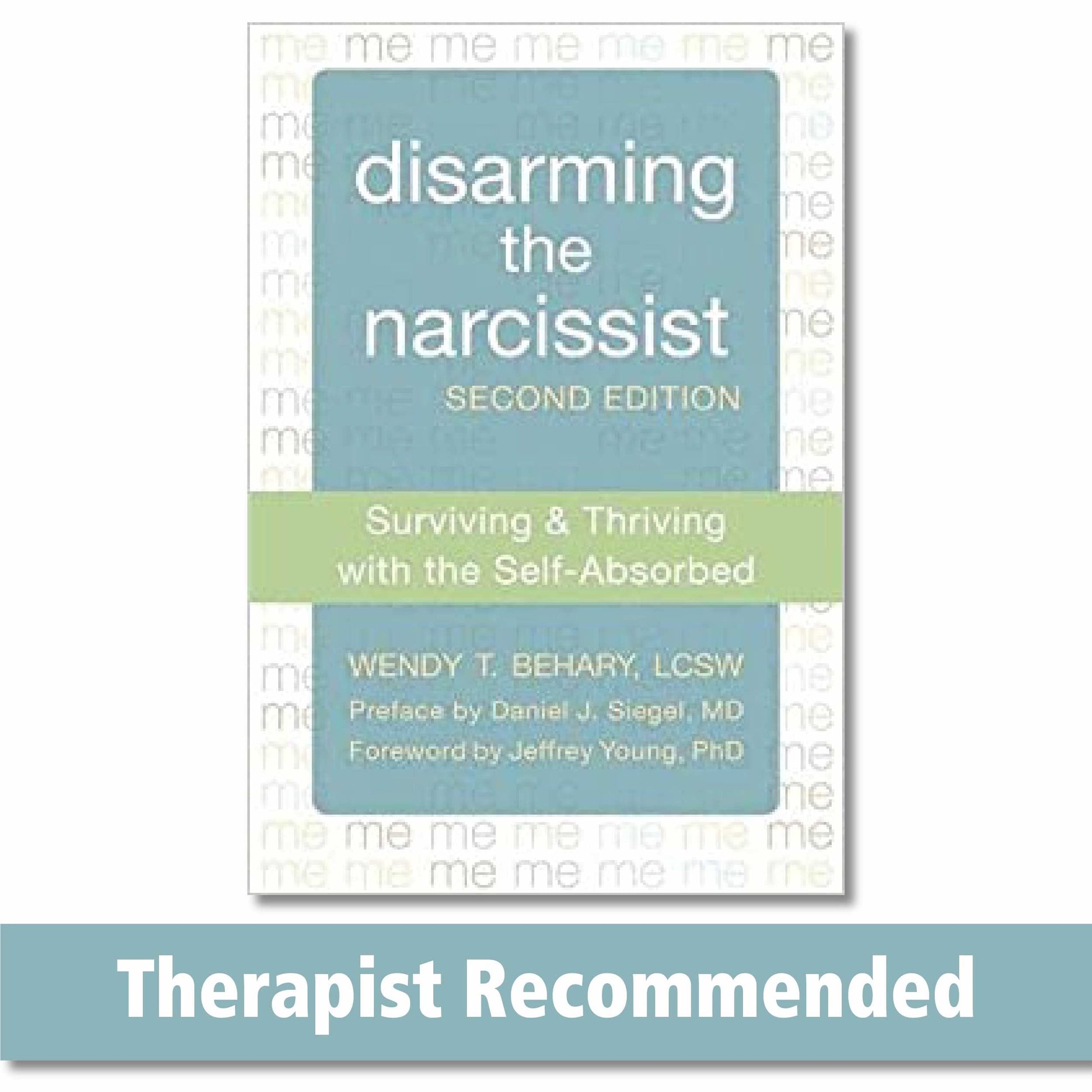 Disarming the Narcissist: Surviving & Thriving with the Self-Absorbed book cover