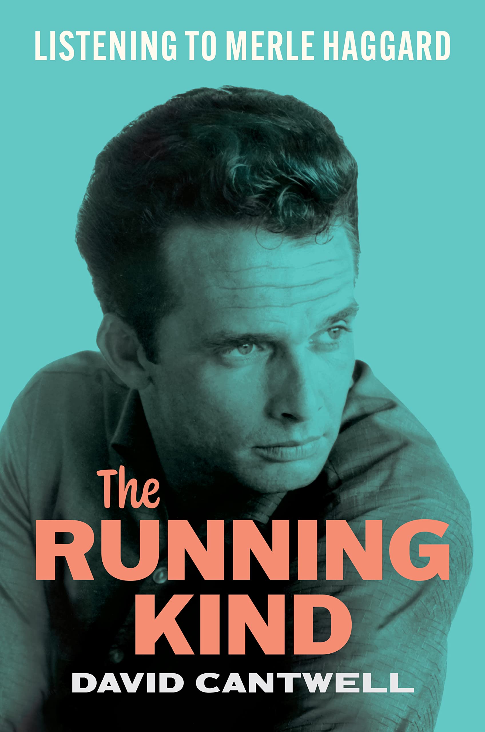 Running Kind: Listening to Merle Haggard book cover