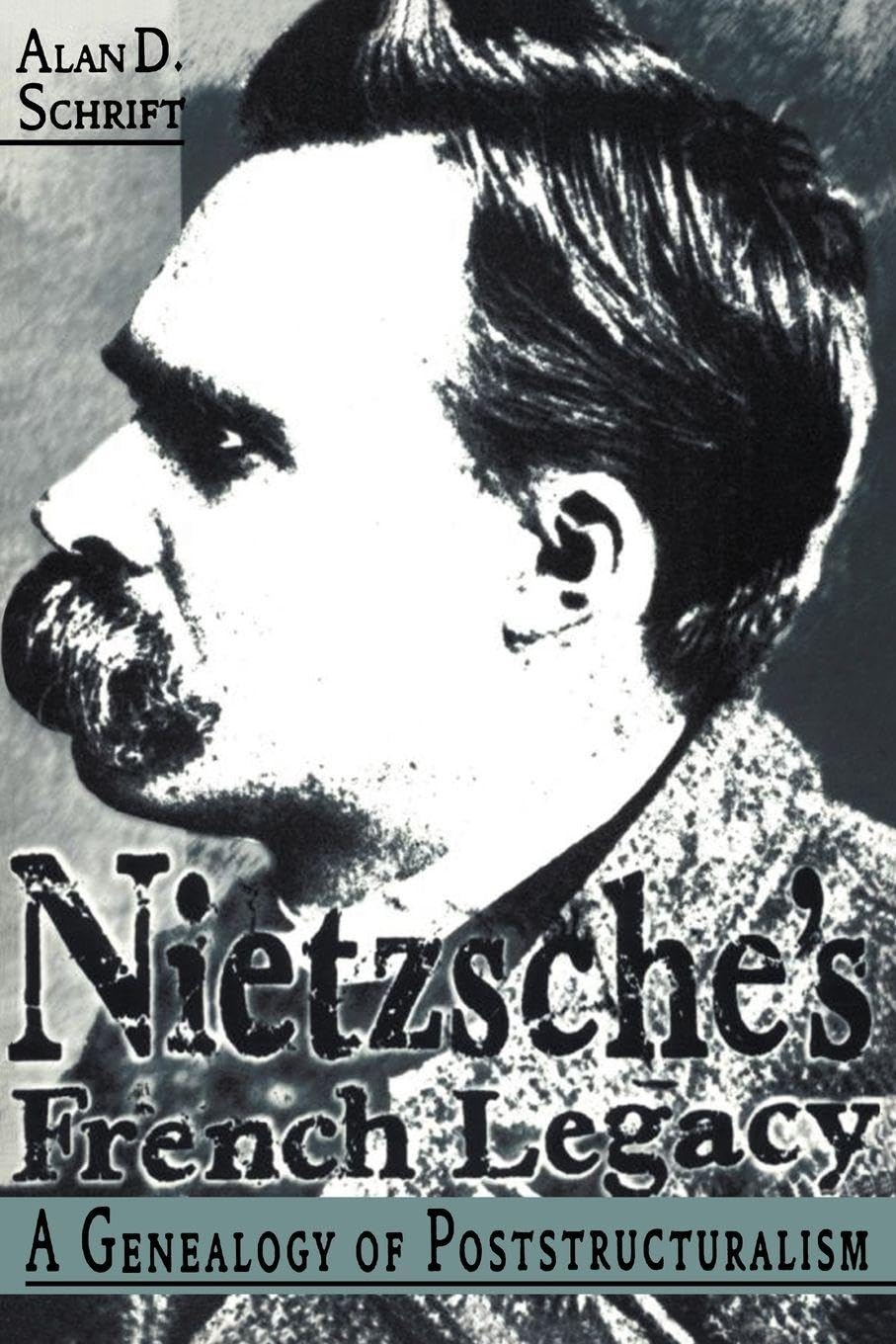 Nietzsche's French Legacy: A Genealogy of Poststructuralism book cover