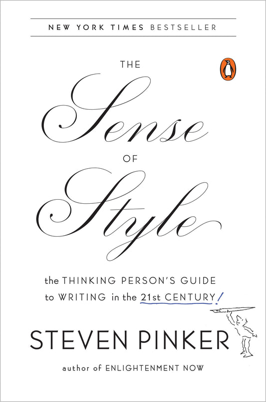 Sense of Style: The Thinking Person's Guide to Writing in the 21st Century book cover