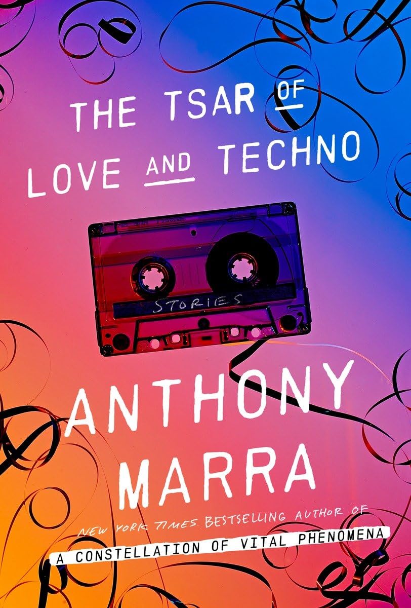 Tsar of Love and Techno: Stories book cover
