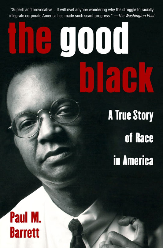 Good Black: A True Story of Race in America