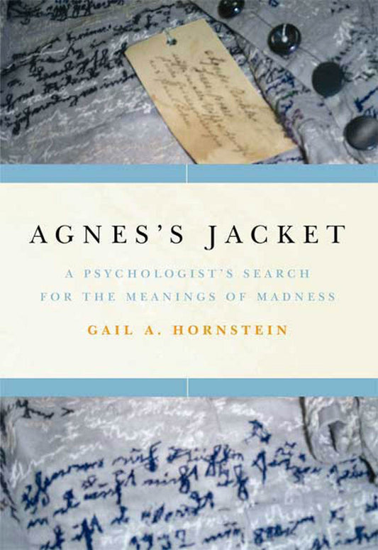 Agnes's Jacket: A Psychologist's Search for the Meanings of Madness.Revised and Updated with a New Epilogue by the Author book cover