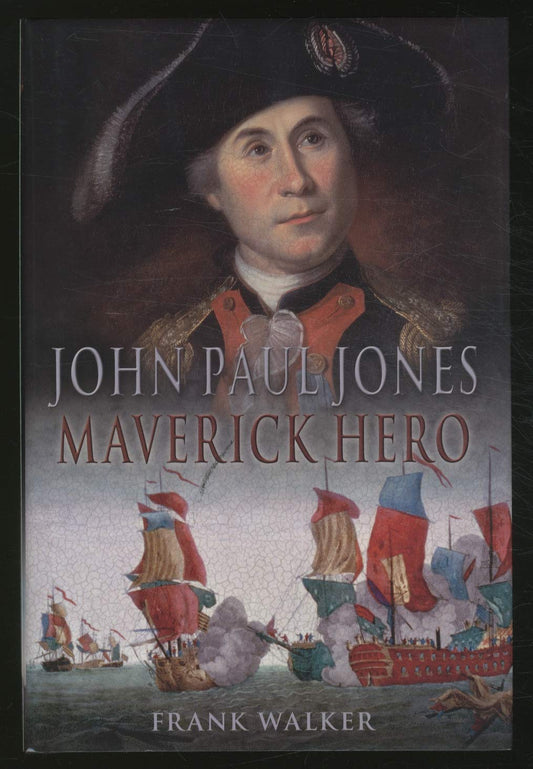 John Paul Jones: Maverick Hero book cover
