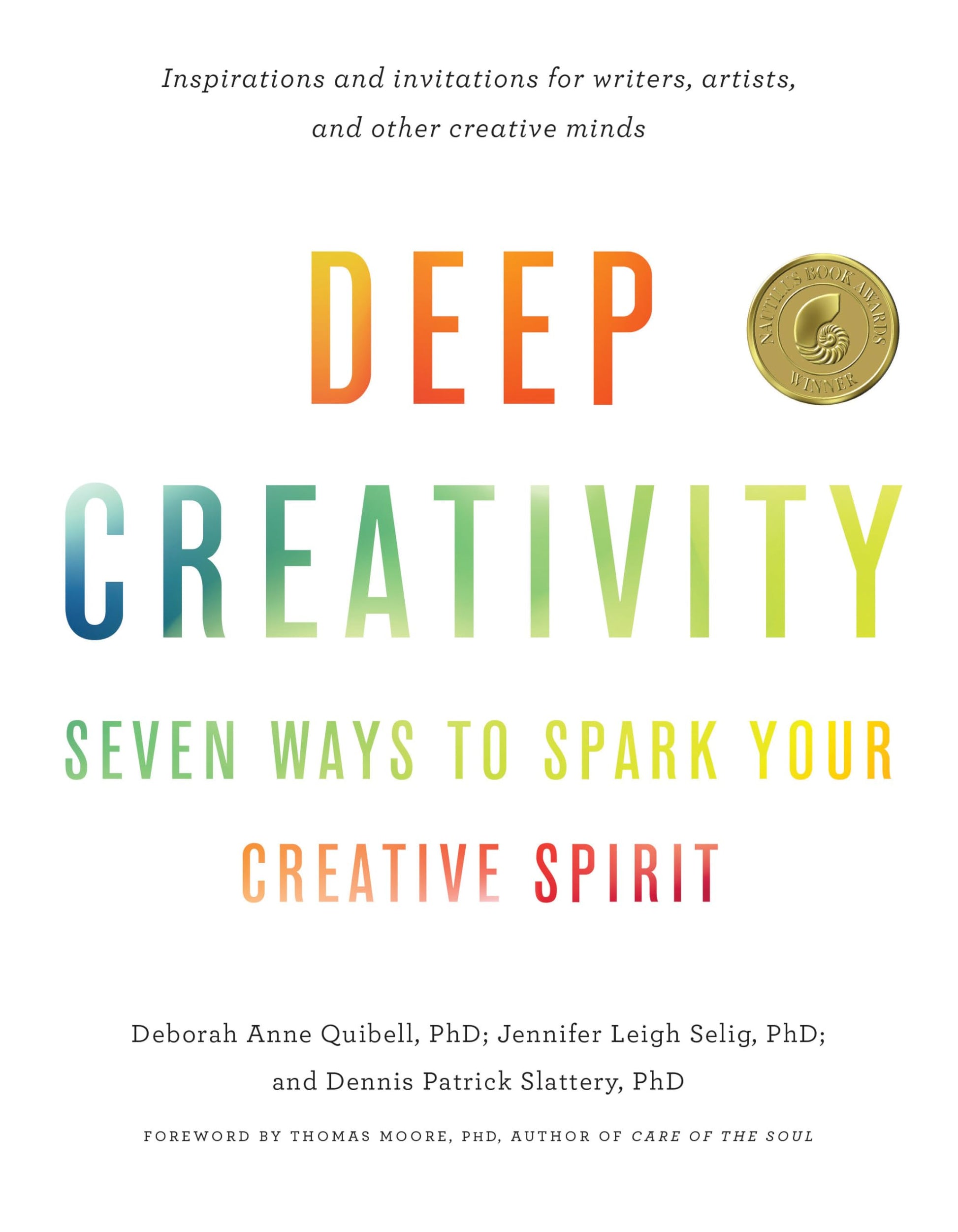 Deep Creativity: Seven Ways to Spark Your Creative Spirit book cover