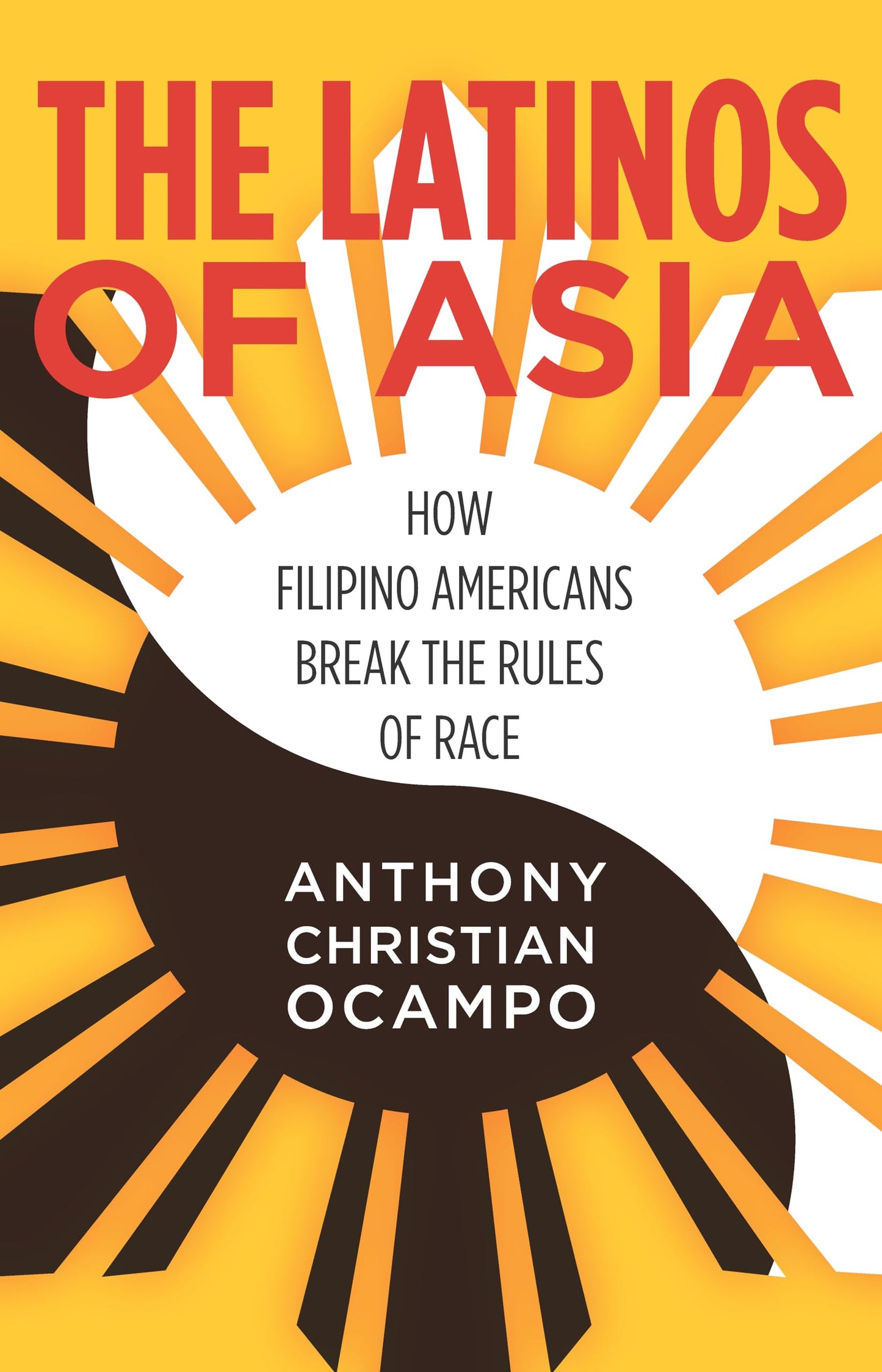 Latinos of Asia: How Filipino Americans Break the Rules of Race