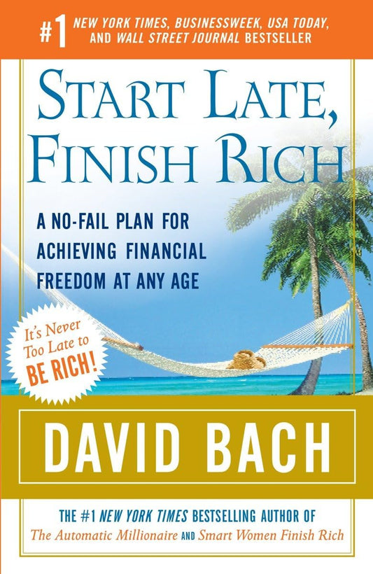 Start Late, Finish Rich: A No-Fail Plan for Achieving Financial Freedom at Any Age book cover