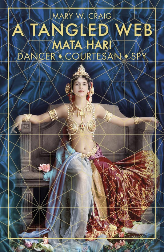 Tangled Web: Dancer, Courtesan, Spy (Second Edition, New) book cover