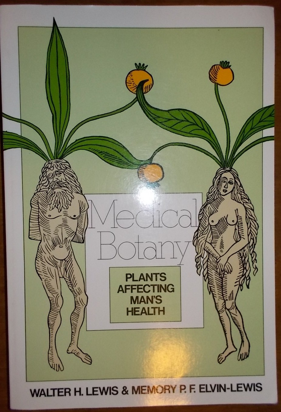 Medical Botany: Plants Affecting Man's Health (Revised)