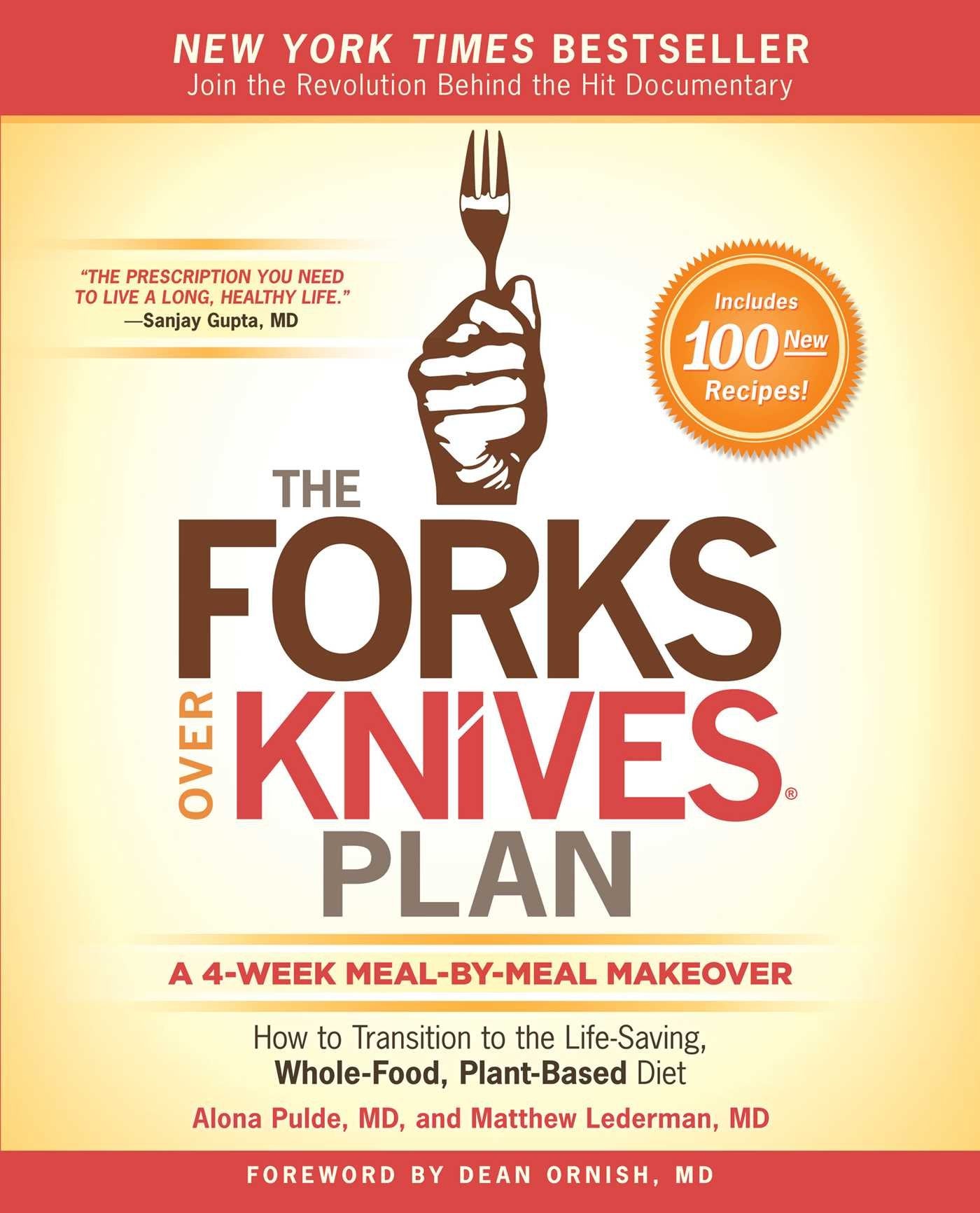 Forks Over Knives Plan: How to Transition to the Life-Saving, Whole-Food, Plant-Based Diet book cover
