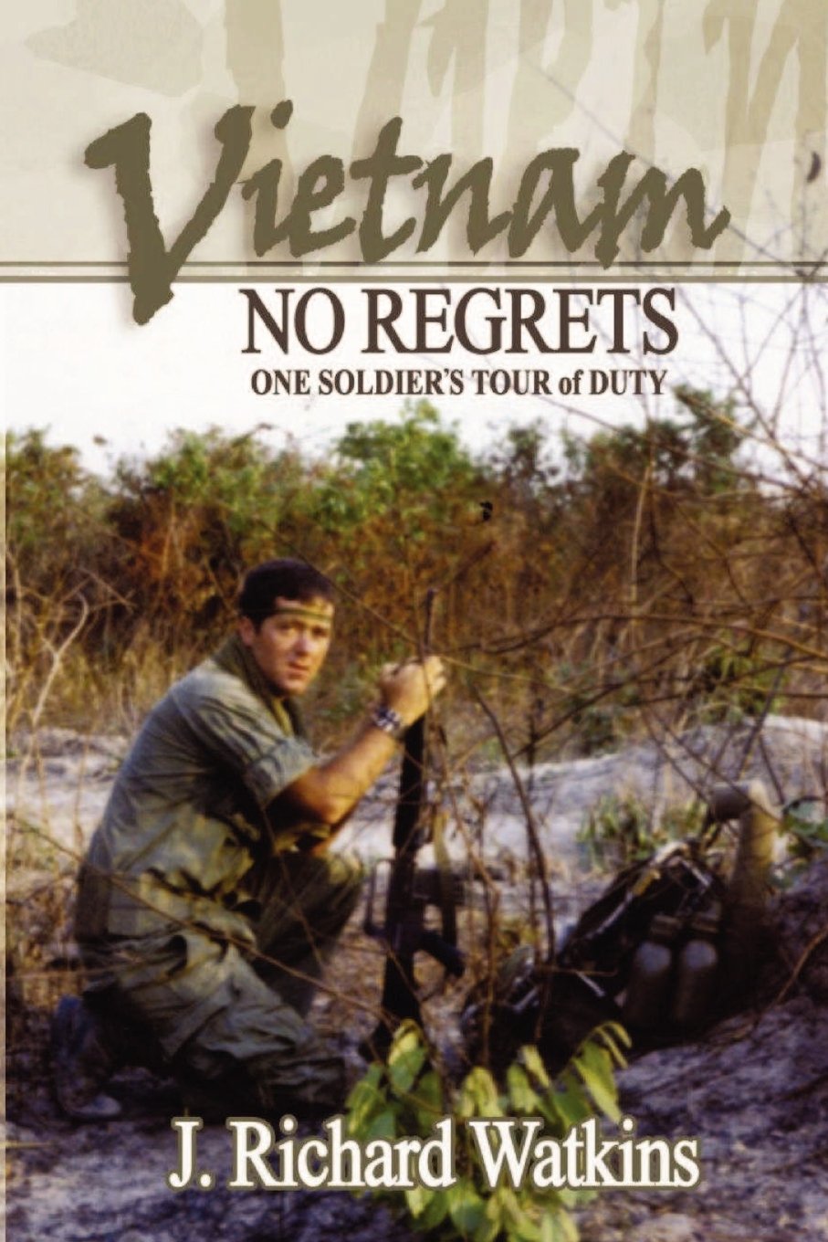 Vietnam: No Regrets: One Soldier's Tour of Duty book cover